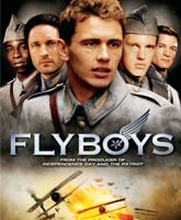 Фильм Эскадрилья Лафайет Смотреть Онлайн / Online Film Flyboys [2006]